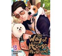 The Way of the Househusband, Vol. 13: Volume 13