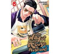 The Way of the Househusband, Vol. 8: Volume 8
