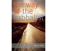 The Way of the Kabbalist: A User's Guide to Technology for the Soul