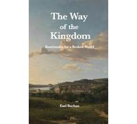 The Way of The Kingdom: Beattitudes for a Broken World