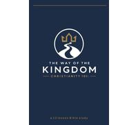 The Way of the Kingdom: Christianity 101