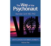 The Way of the Psychonaut Vol. 2: Encyclopedia for Inner Journeys