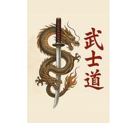 THE WAY OF THE SAMURAI: BUSHIDO SECRETS FOR STRENGTH, DISCIPLINE, AND INNER POWER