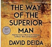 THE WAY OF THE SUPERIOR MAN By David Deida (Paperback / softback) 9781622038329