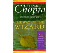 The Way Of The Wizard : 20 Lessons for Living a Magical Life