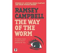 The Way of the Worm: (The Three Births of Daoloth)