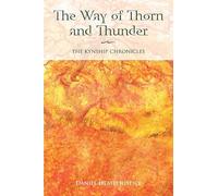 The Way of Thorn and Thunder: The Kynship Chronicles
