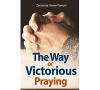 The Way of Victorious Praying (Prayer Power Series)