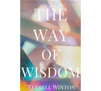 The Way of Wisdom: A 31-Day Journey Through Proverbs