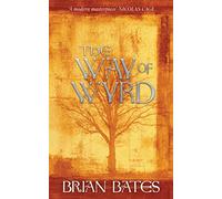 The Way of Wyrd by Brian Bates (4-Feb-2013) Paperback