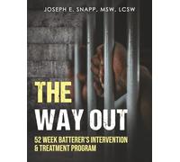 THE WAY OUT: 52 W ATTERER'S INTERVENTION & TREATMENT PROGRAM