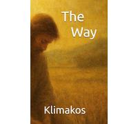 The Way: “…so that he might find all those who belonged to the Way.” (Acts 9:2)
