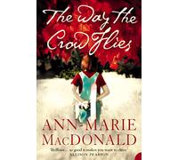 The Way the Crow Flies – Harper Collins Publishers