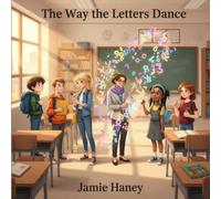 The Way the Letters Dance: Dyslexia