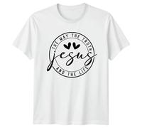 The Way The Truth and The Life Jesus Christian Religion Mens T-Shirt Womens Graphic Tee Faith Scripture Apparel M White