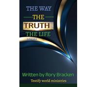 The Way, The Truth, The Life