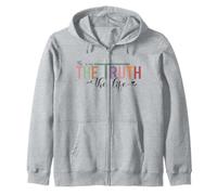 The Way The Truth The Life Christian Faith Zip Hoodie