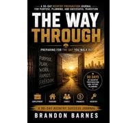 THE WAY THROUGH: A Structured Program for Long-Term Incarceration