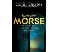 The Way Through the Woods: 10 (Inspector Morse Mysteries, 10)