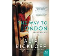 The Way to London: A Novel of World War II