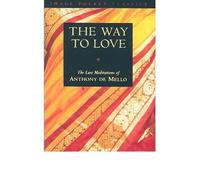 [(The Way to Love)] [Author: Anthony de Mello] published on (January, 1996)