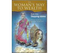 The Way to Wealth Book One: Book 1: Stepping - Stones (The Way to Wealth Book One: Stepping - Stones)