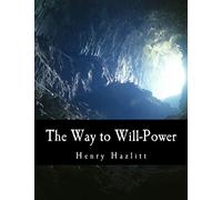 The Way to Will-Power