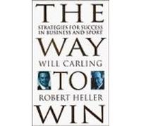 The Way to Win: Strategies for Success in Business and Sport