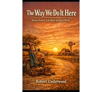 The way we do it here: Stories from a life built on quiet work