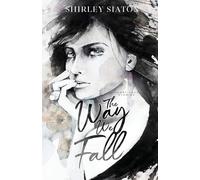 The Way We Fall (The Artist Rendition): Short Love Stories (Romantic Short Stories)
