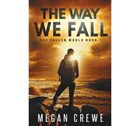 The Way We Fall: Volume 1 (The Fallen World)