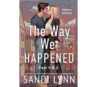 The Way We Happened: Happened Series, Part 1 & 2