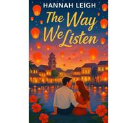 The Way We Listen: A Clean Grumpy Sunshine, Cross Cultural Opposites Attract Romance