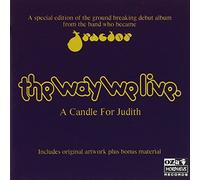 The Way We Live - A Candle For Judith