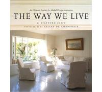 The Way We Live: An Ultimate Treasury for Global Design Inspiration