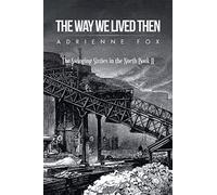 The Way We Lived Then: The Swinging Sixties in the North Book II