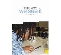 The Way We See it