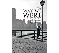 The Way We Were: Book Images, Anecdotes, Technical Information, and History Data