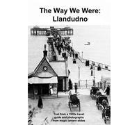 The Way We Were: Llandudno