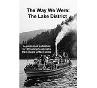 The Way We Were: The Lake District