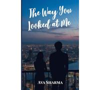 The Way You Looked At Me