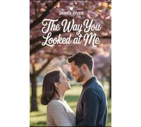 The Way You Looked at Me