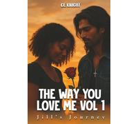 The Way You Love Me: Book 1