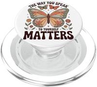 The Way You Speak To Yourself Matters - Positive Affirmation PopSockets PopGrip for MagSafe