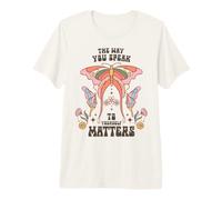 The Way You Speak to Yourself Matters Positive Affirmation Premium T-Shirt