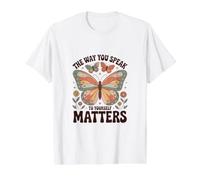 The Way You Speak to Yourself Matters - Positive Affirmation Value Graphic T-Shirt, Men, White, XL