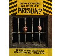 The Way You're Going, Will You End Up In Prison