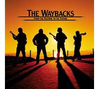 The Waybacks - From The Pasture To The Future