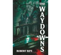 THE WAYDOWNS: 3 (THE COOL THING SCIENCE FICTION SERIES)