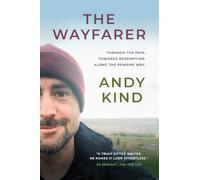 The Wayfarer: Through the pain. Towards Redemption. Along the Pennine way